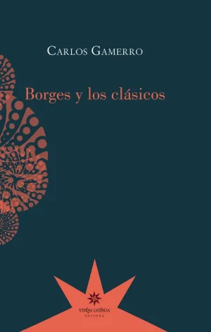 BORGES Y LOS CLÁSICOS BORGES Y LOS CLÁSICOS