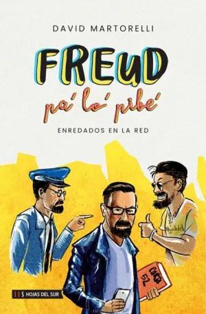 FREUD PA LO PIBE. ENREDADOS EN LA RED