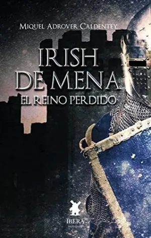 IRISH DE MENA - EL REINO PERDIDO
