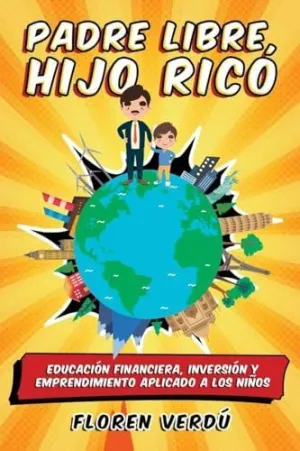 Padre Libre, Hijo Rico