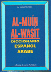AL-MUIN AL-WASIT - DICCIONARIO ESPAÑOL-ARABE