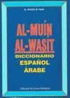 AL-MUÍN AL-WASÍT DICCIONARIO ESPAÑOL-ÁRABE