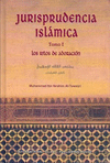 JURISPRUDENCIA ISLAMICA. TOMO I. LOS RITOS DE ADORACIÓN