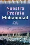 NUESTRO PROFETA MUHAMMAD NUESTRO PROFETA MUHAMMAD