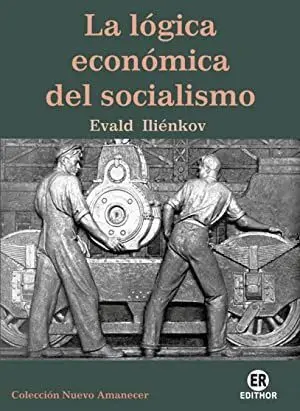 LA LÓGICA ECONÓMICA DEL SOCIALISMO