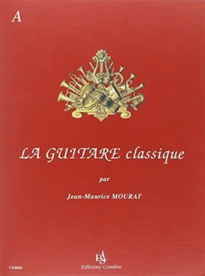 La Guitare Classique Volume a
