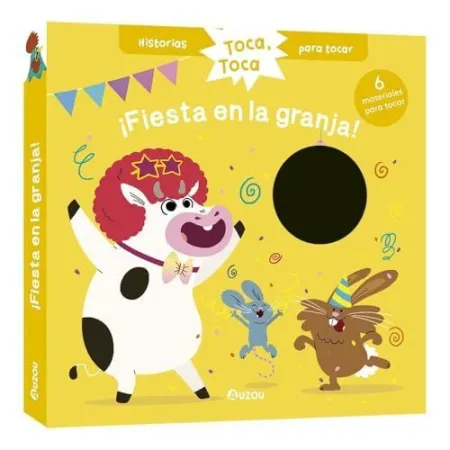 Toca, Toca. Fiesta en la Granja. Libro con Texturas Bebe