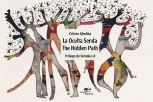 LA OCULTA SENDA. THE HIDDEN PATH