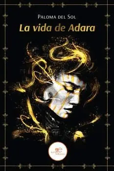 LA VIDA DE ADARA LA VIDA DE ADARA