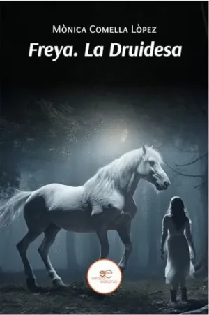 FREYA. LA DRUIDESA.