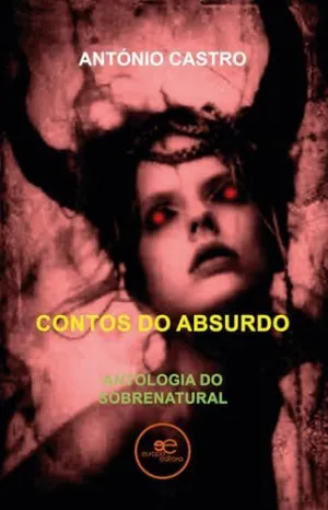 CONTOS DO ABSURDO ANTOLOGIA DO SOBRENATURAL