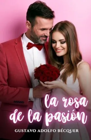 LA ROSA DE LA PASIÓN