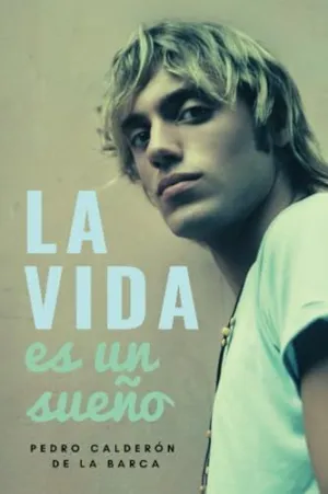 LA VIDA ES UN SUEÑO LA VIDA ES UN SUEÑO