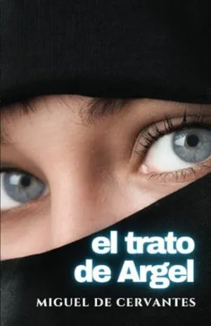 EL TRATO DE ARGEL EL TRATO DE ARGEL