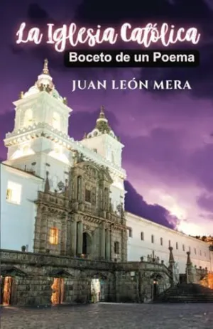 LA IGLESIA CATÓLICA: BOCETO DE UN POEMA