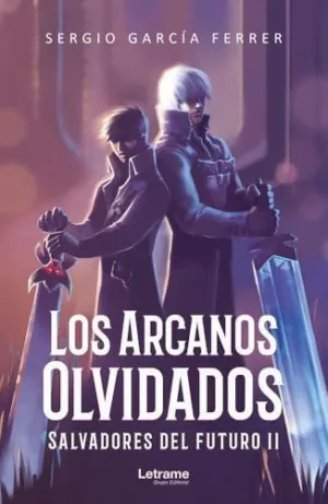 LOS ARCANOS OLVIDADOS