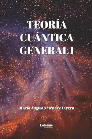 Teoría Cuántica General I