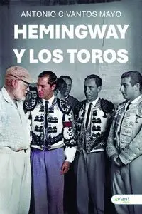 HEMINGWAY Y LOS TOROS HEMINGWAY Y LOS TOROS