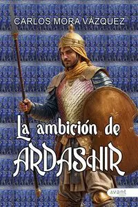 LA AMBICIÓN DE ARDASHIR
