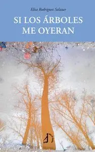 SI LOS ÁRBOLES ME OYERAN