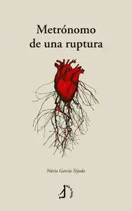 METRÓNOMO DE UNA RUPTURA