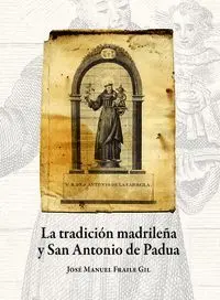 LA TRADICIÓN MADRILEÑA Y SAN ANTONIO DE PADUA