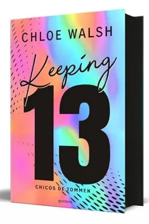 KEEPING 13 (EDICIÓN ESPECIAL) (LOS CHICOS DE TOMMEN  2)