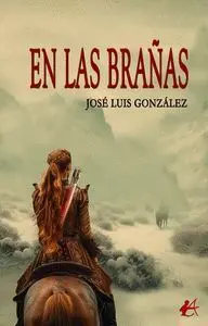 EN LAS BRAÑAS EN LAS BRAÑAS