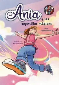Ania y las Zapatillas Magicas