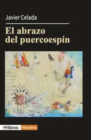 EL ABRAZO DEL PUERCOESPÍN EL ABRAZO DEL PUERCOESPÍN