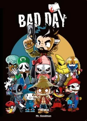 BAD DAY