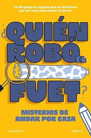 ¿QUIÉN ROBÓ EL FUET?