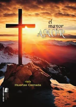 MAYOR AMOR, EL MAYOR AMOR, EL