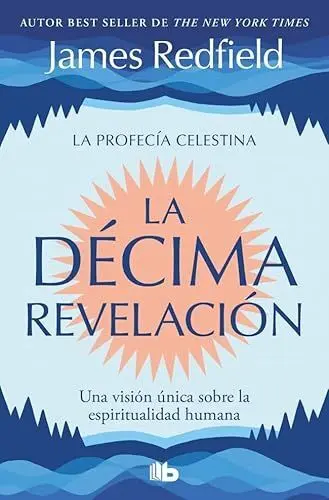 La D?Cima Revelaci?N (La Profec?A Celestina 2)