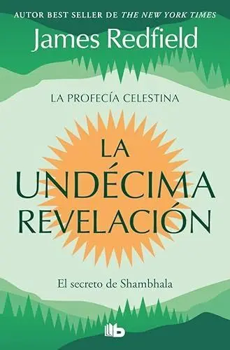 La Und?Cima Revelaci?N (La Profec?A Celestina 3)