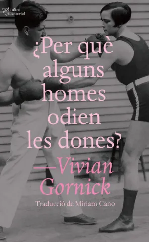 PER QUÈ ALGUNS HOMES ODIEN LES DONES?