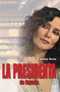 La Presidenta de Espaða
