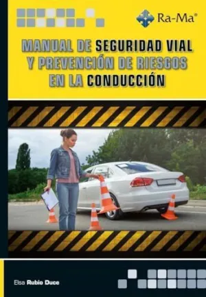 Manual Seguridad Vial y Prevencion Riesgos en la Conduccion