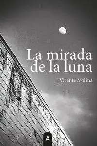 LA MIRADA DE LA LUNA