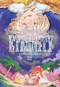 To Your Eternity Vol 22