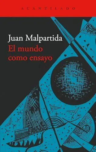 El Mundo Como Ensayo