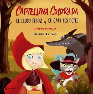CAPIELLINA COLORADA EL LLOBU FEROZ Y EL GATU LES BOTES