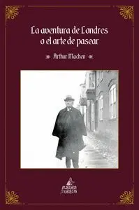 La Aventura de Londres o el Arte de Pasear
