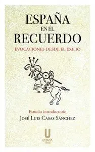 ESPAÑA EN EL RECUERDO ESPAÑA EN EL RECUERDO