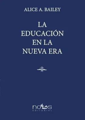 LA EDUCACIÓN EN LA NUEVA ERA
