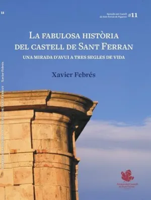 La Fabulosa Historia del Castell de Sant Ferran