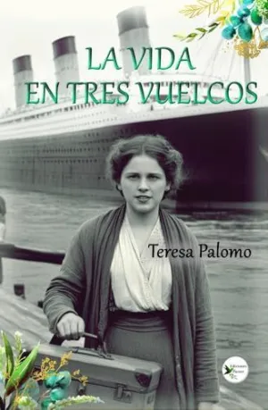 La Vida en Tres Vuelcos