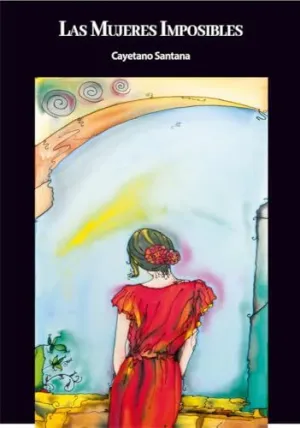 Las Mujeres Imposibles