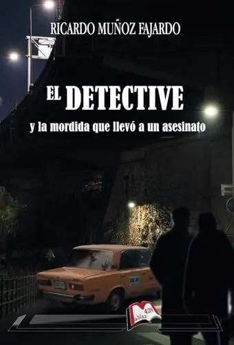 El Detective y la Mordida que Llev? a un Asesinato