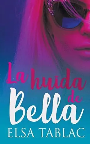 LA HUIDA DE BELLA.